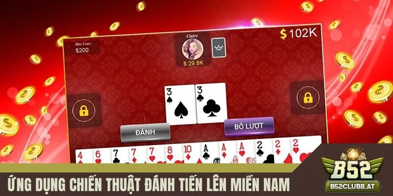 Ứng dụng chiến thuật giúp dễ thắng bài hơn