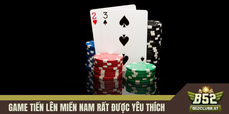 Game tiến lên miền Nam rất được yêu thích Game tiến lên miền Nam rất được yêu thích