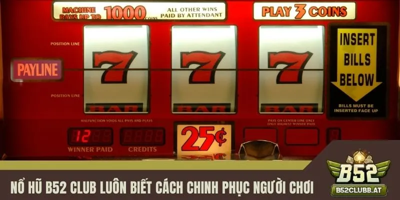 Nổ hũ B52 CLUB luôn biết cách chinh phục người chơi Nổ hũ B52 CLUB luôn biết cách chinh phục người chơi