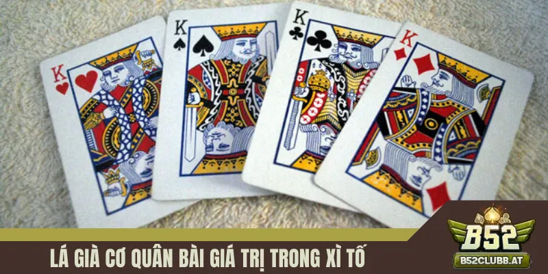 Lá già cơ quân bài giá trị trong Xì Tố Lá già cơ quân bài giá trị trong Xì Tố