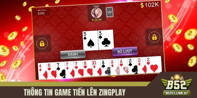 Thông tin game tiến lên Zingplay Thông tin game tiến lên Zingplay